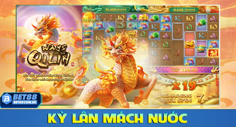 Slot Kỳ Lân Mách Nước - 4 Bí Quyết & 5 Mẹo Quay Siêu Thắng Lớn 4 NỔ HŨ KỲ LÂN MÁCH NƯỚC - SLOT WAYS OF THE WILIN
